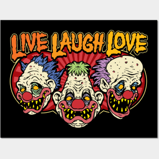 Creepy Clowns Live Laugh Love Posters and Art